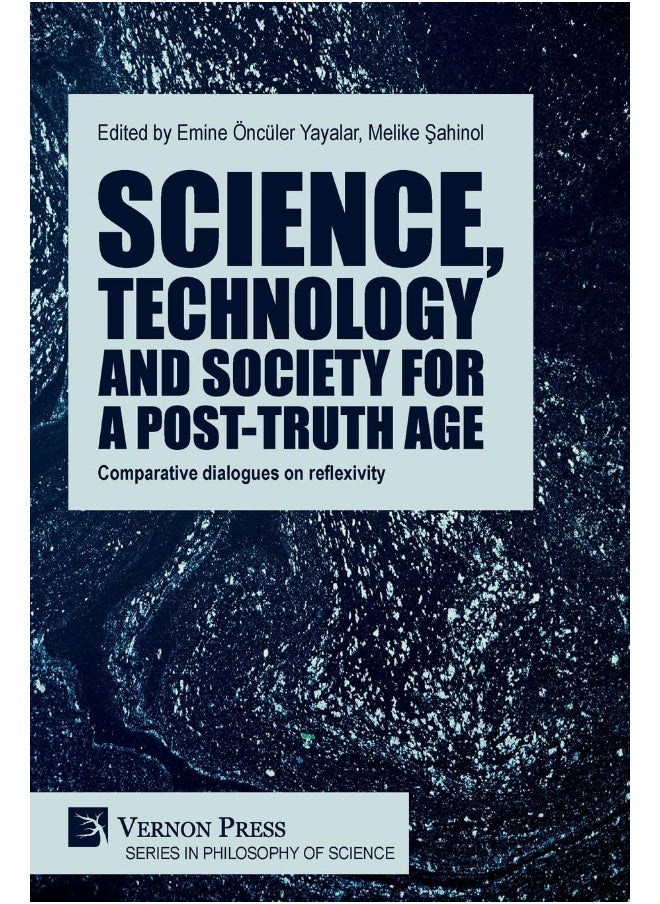 Science, technology and society for a post-truth age: Comparative dialogues on reflexivity  - Image 1