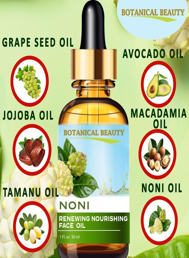 Botanical Beauty NONI RENEWING NOURISHING FACE OIL 100% Natural. 1 Fl oz 30 ml Grape Seed, Avocado, Macadamia, Jojoba, Tamanu, Noni Oils. Anti-aging, Hydrating, Moisturizing, Nourishing, Rejuvenating - Image 4