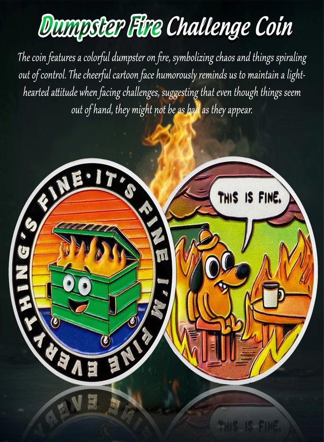 IELCJJ Colorful Dumpster Fire Challenge Coin - This is Fine Mini Dumpster Fire Coin - Hilarious Funny Desk Accessories for Work - Coworker Go Away Token - Inspirational Gifts for Men Women Teacher - Image 2