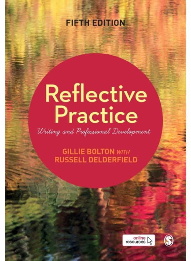 Reflective Practice : Writing and Professional Development 