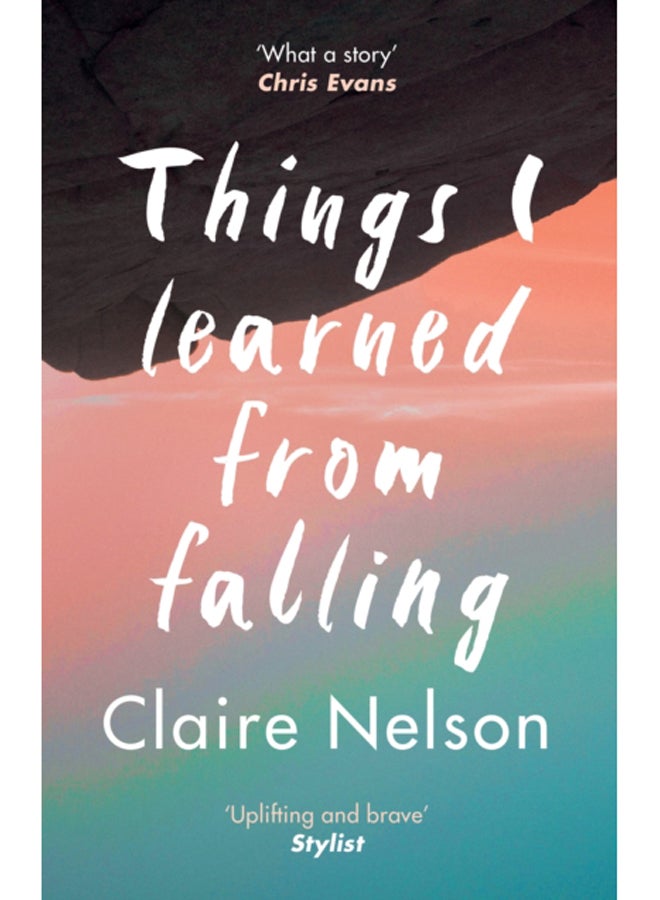 Things I Learned from Falling : The must-read true story 