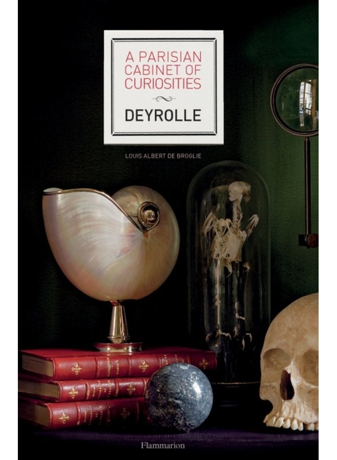 A Parisian Cabinet of Curiosities Deyrolle - Hardback