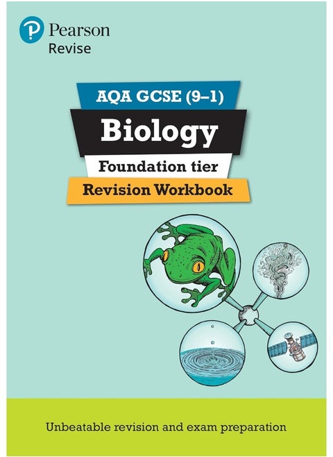 Pearson REVISE AQA GCSE (9-1) Biology Foundation Revision Workbook: For 2024 and 2025 assessments and exams (Revise AQA GCSE Science 16)