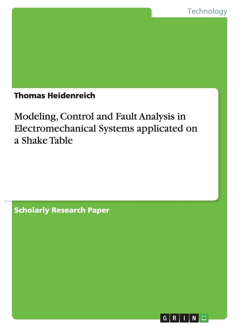 Modeling, Control and Fault Analysis in Electromechanical Systems applicated on a Shake Table 