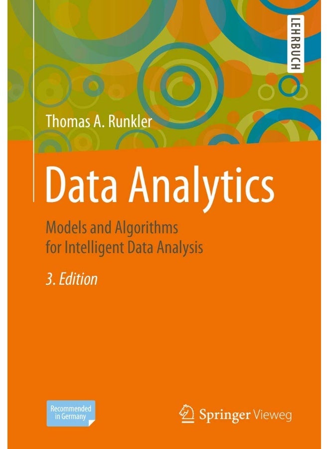 Data Analytics: Models and Algorithms for Intelligent Data Analysis