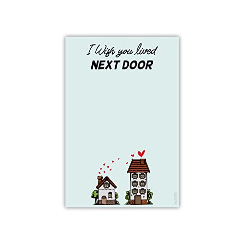DAILY RITMO Sticky Notes Notepad | I Wish You Lived Next Door | Fun Gifts for Women, Mom, Best Friend Birthday Mothers Day | Thoughtful Unique Hostess & Pick Me Up Gifts | Fun Friendship Present 4"x6" 50 Pages - Image 1