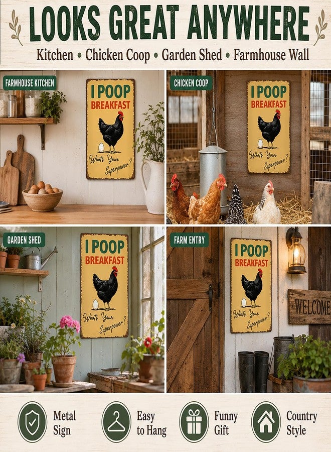 Funnysign Vintage Chicken Tin Sign – “I Poop Breakfast, What’s Your Superpower?” – Rustic Farmhouse Metal Wall Art for Kitchen, Coop, Barn, Breakfast Nook or Backyard Décor, 8×12 Inch (9819) - Image 5