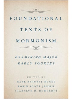 Foundational Texts of Mormonism 