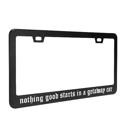 ASVP Shop Nothing Good Starts in A Getaway Car Number Plate Frame - Car Accessories Reputation - Image 1