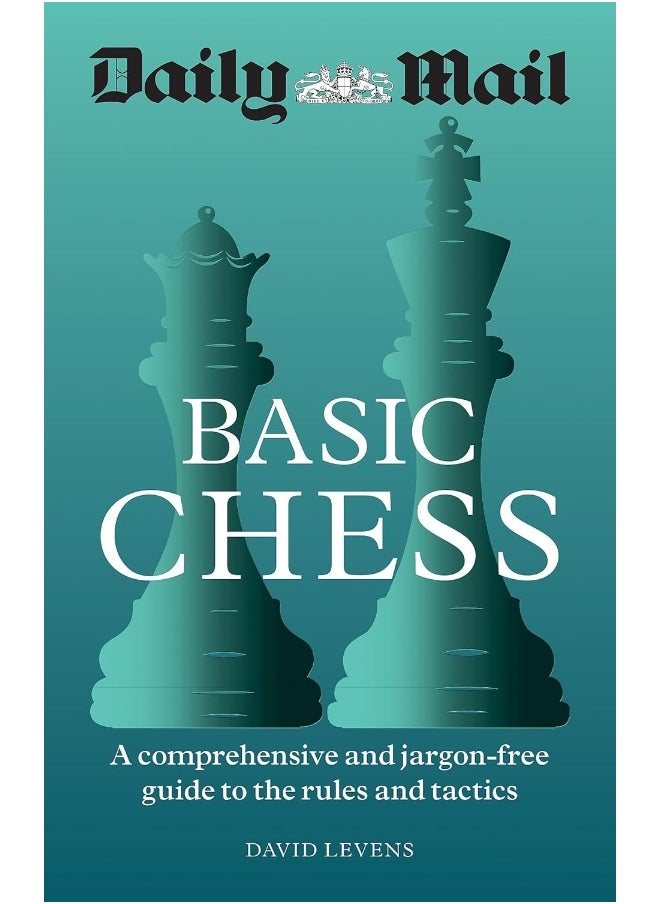 null - Daily Mail Basic Chess: A comprehensive and jargon-free guide to the rules and tactics - Image 1