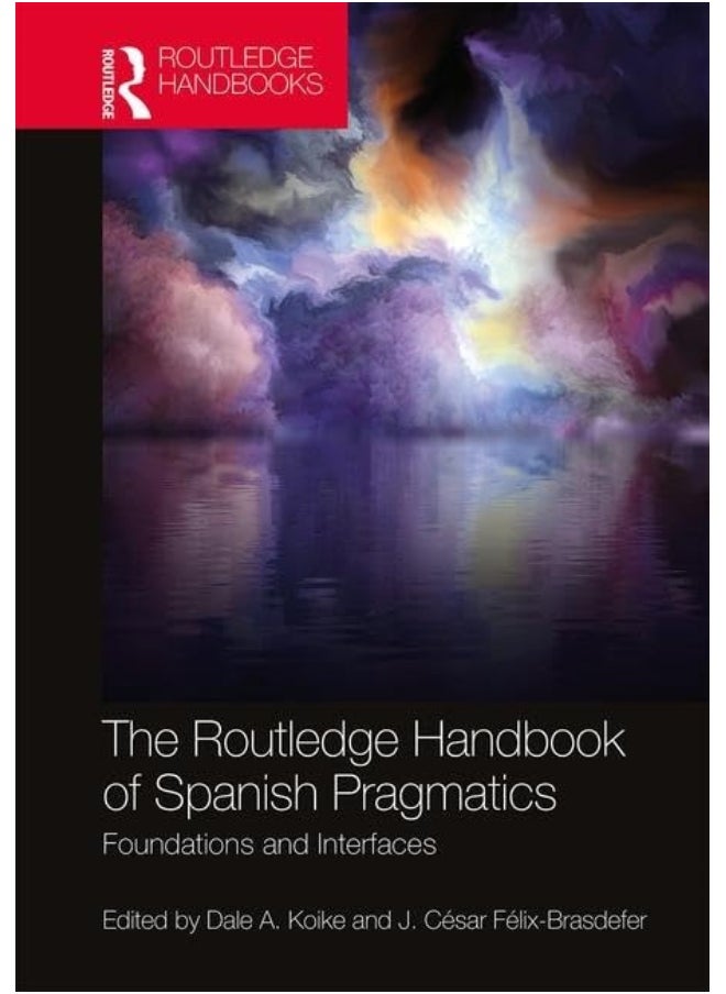 null - The Routledge Handbook of Spanish Pragmatics: Foundations and Interfaces - Image 1