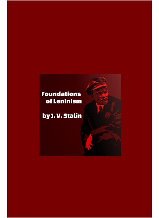 Foundations of Leninism - pzsku/Z5BD574B3645A8544C238Z/45/_/1737880052/9b310013-7a02-4ffb-b030-530ae754de9c