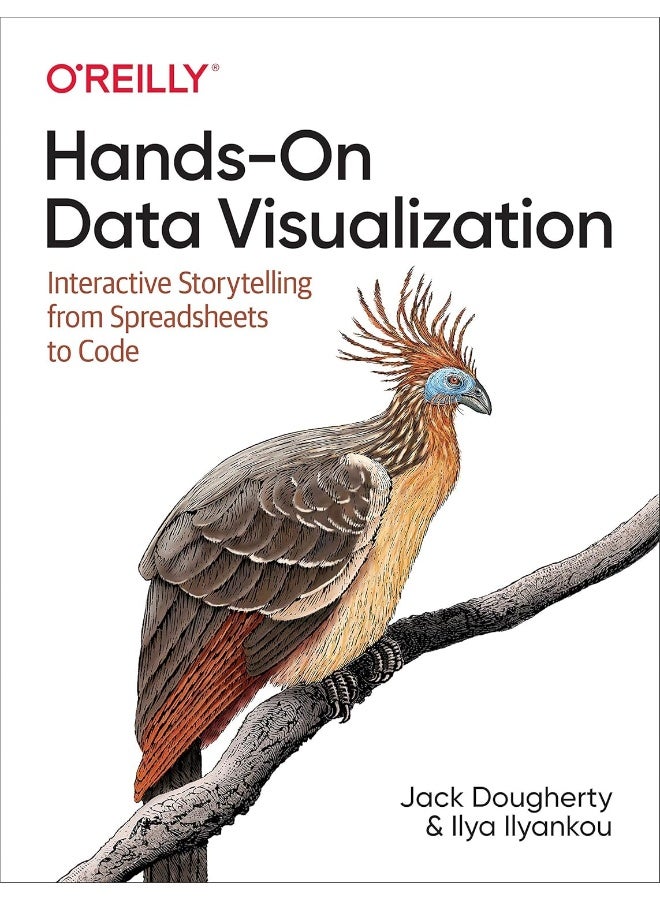 Hands-On Data Visualization: Interactive Storytelling from Spreadsheets to Code - Image 2