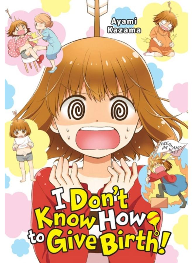 I Don't Know How to Give Birth! 
