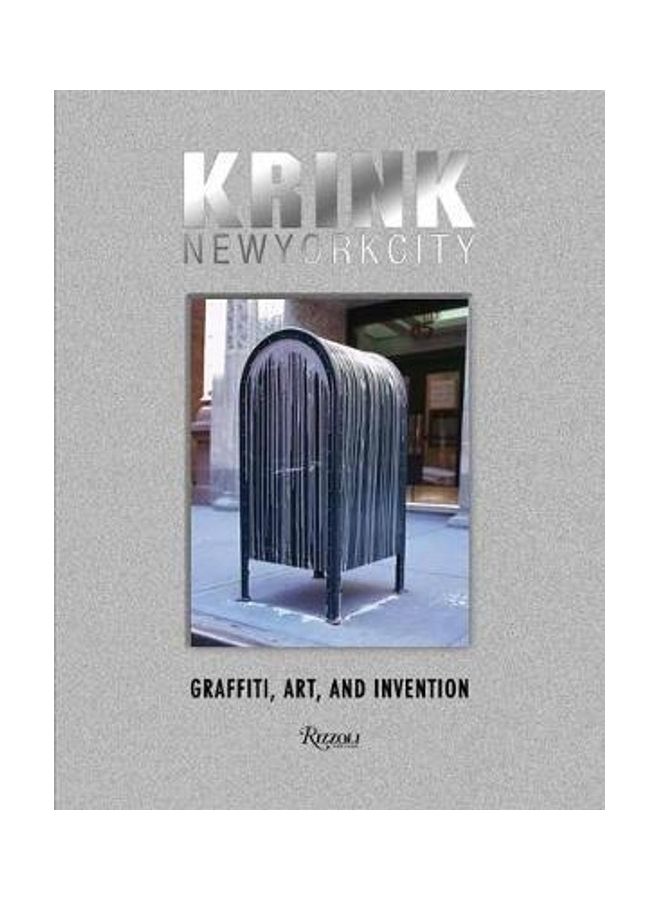 Krink New York City: Graffiti, Art, And Invention - Image 2