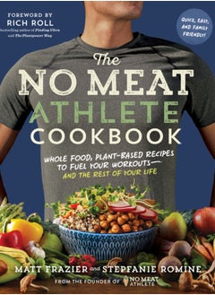 No Meat Athlete Cookbook 
