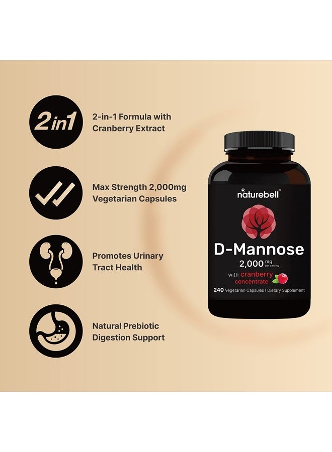 NatureBell D-Mannose 500mg Capsules (2000mg Per Serving) | 240 Veggie Capsules + Cranberry Extract 400mg, Fast Acting Urinary Tract Health Pills, Utra UTI Support for Women & Men - Image 3