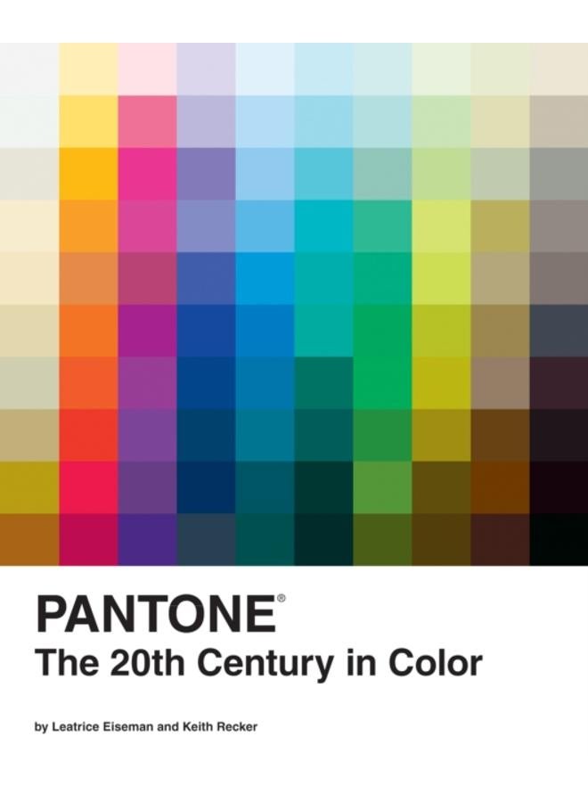 Pantone: The Twentieth Century in Color 