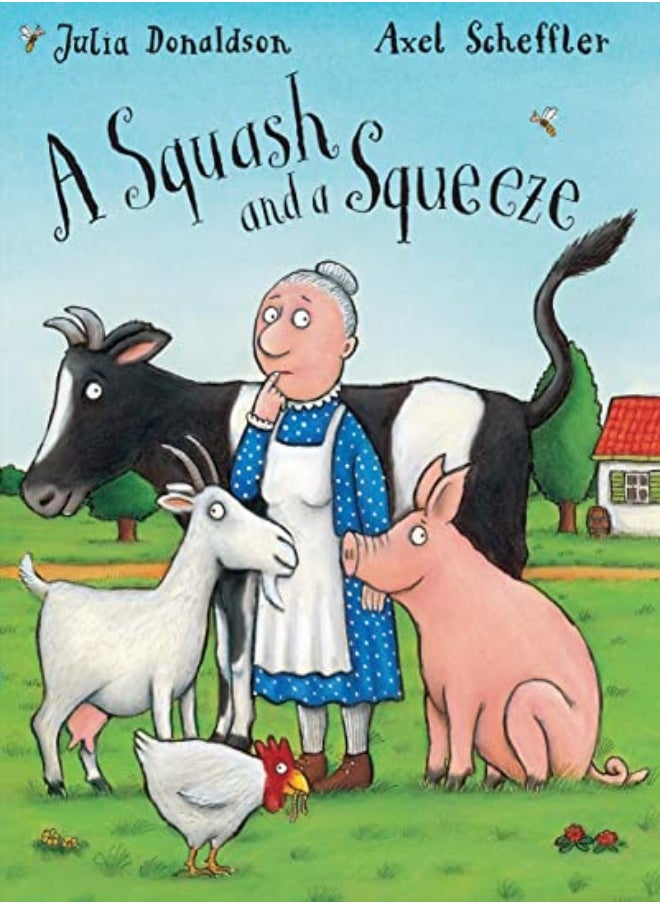 A Squash And A Squeeze by Donaldson, Julia - Scheffler, Axel Hardcover 