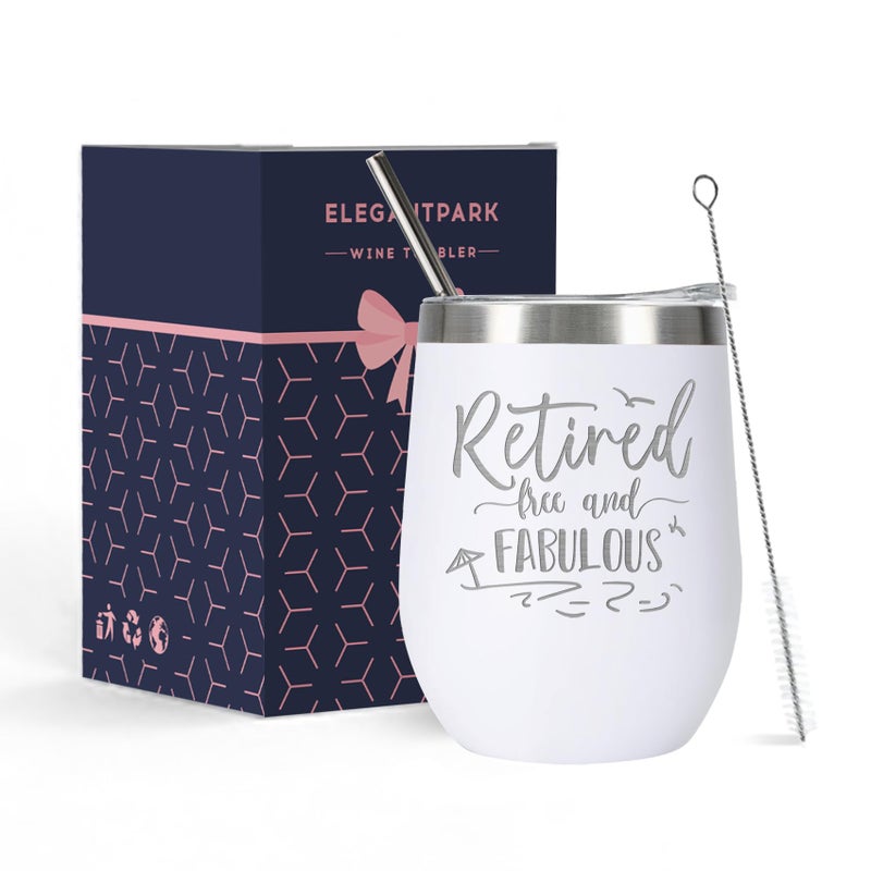 ELEGANTPARK Retirement Gifts for Women 2025 Retirement Wine Tumbler Retired Free and Fabulous Funny Birthday Gifts for Retired Friends Teacher Coworkers Boss Tumbler Cup White