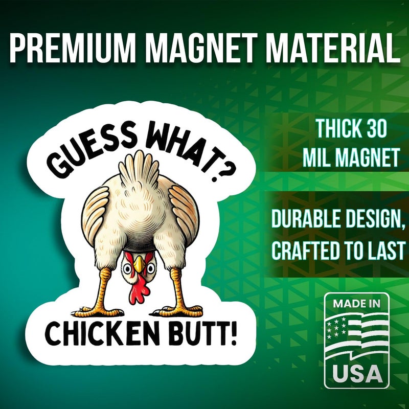 Printlabz Guess What? Chicken Butt! Magnets - 5" On Longest Side - Cute Funny - 2 Pack - Thick Strong Magnet - Bumper Magnets for Fridge, Toolbox, Cars - Made in USA - PLDFMAG0660 - Image 3