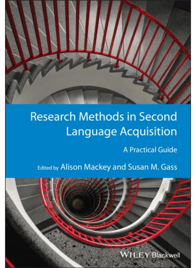 Research Methods in Second Language Acquisition : A Practical Guide