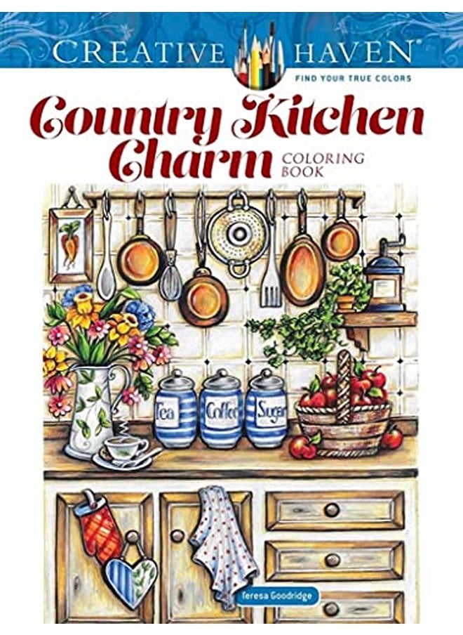 Creative Haven Country Kitchen Charm Coloring Book 