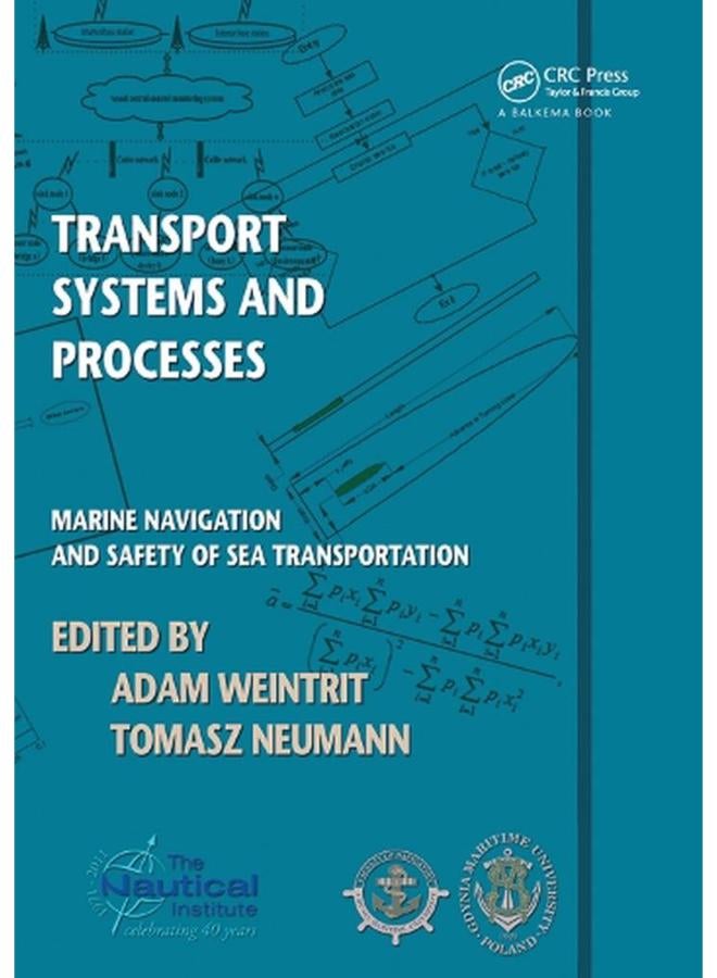 Transport Systems and Processes: Marine Navigation and Safety of Sea Transportation 