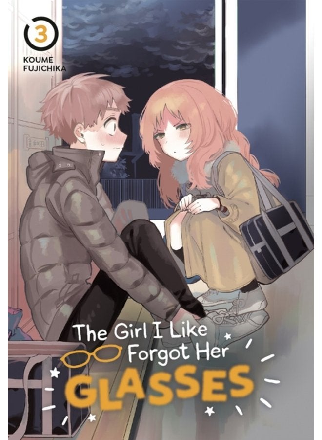 The Girl I Like Forgot Her Glasses 03 - Paperback