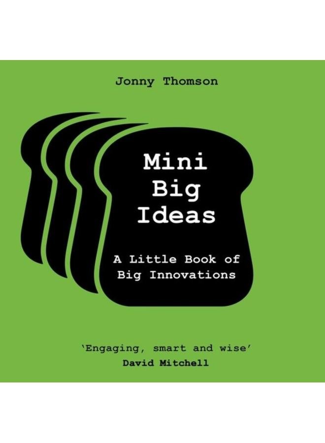 Mini Big Ideas : A Little Book of Big Innovations