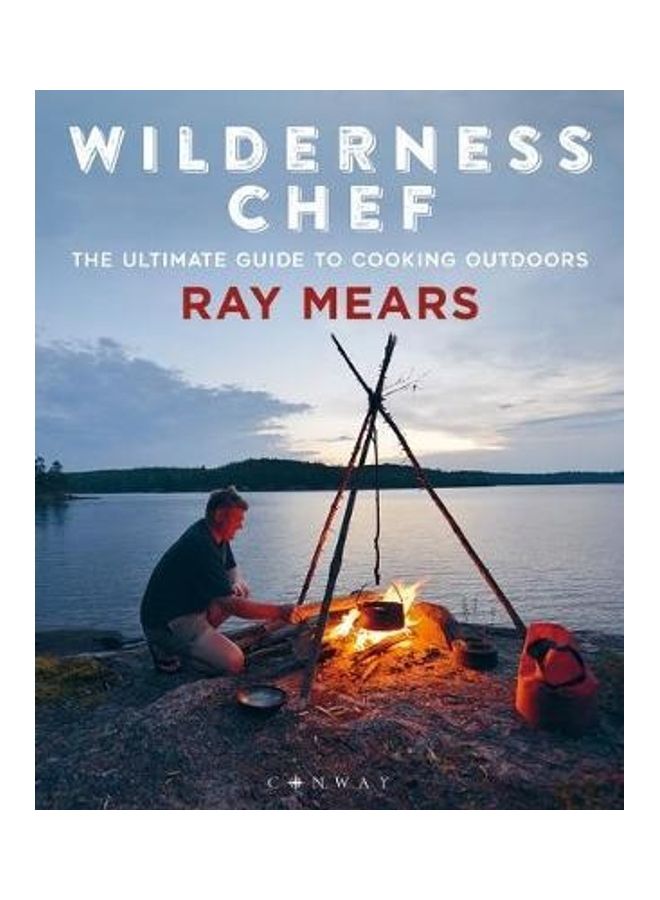 Wilderness Chef: The Ultimate Guide To Cooking Outdoors - Image 2