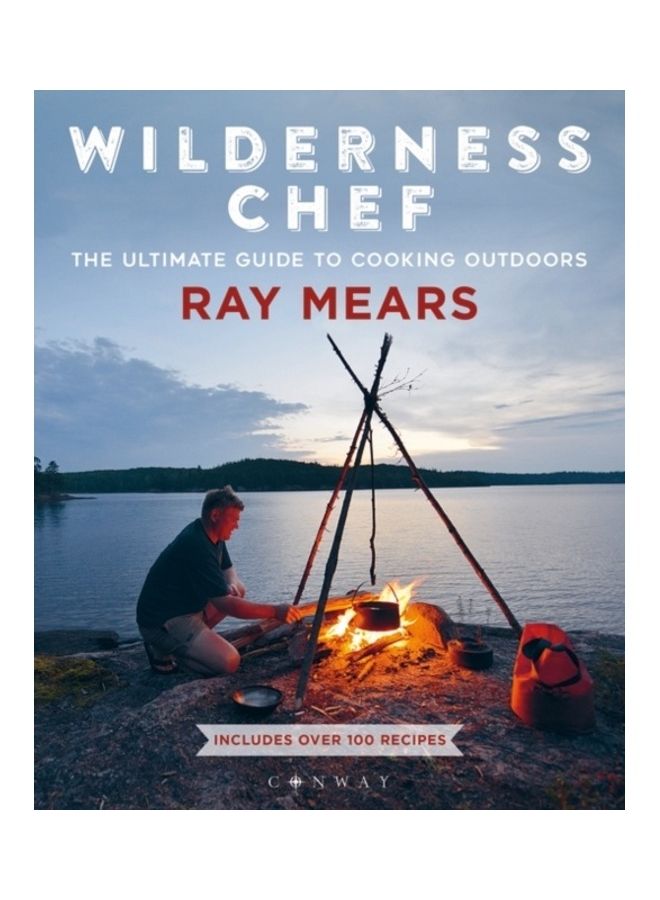 Wilderness Chef: The Ultimate Guide To Cooking Outdoors - Image 3