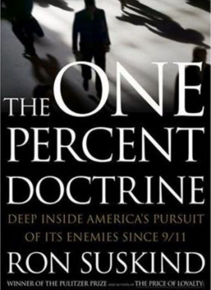 The One Percent Doctrine