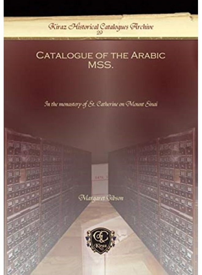 Catalogue of the Arabic MSS In the monastery of St Catherine on Mount Sinai 29 - Hardback