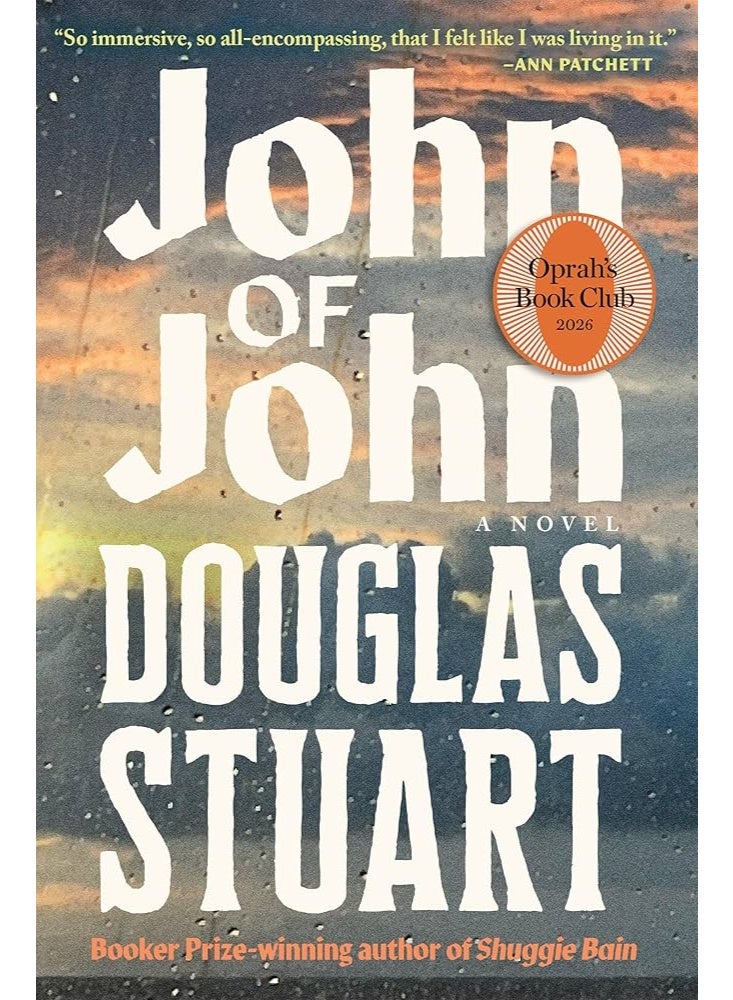 John of John: The extraordinary new novel from the Booker Prize-winning author of Shuggie Bain