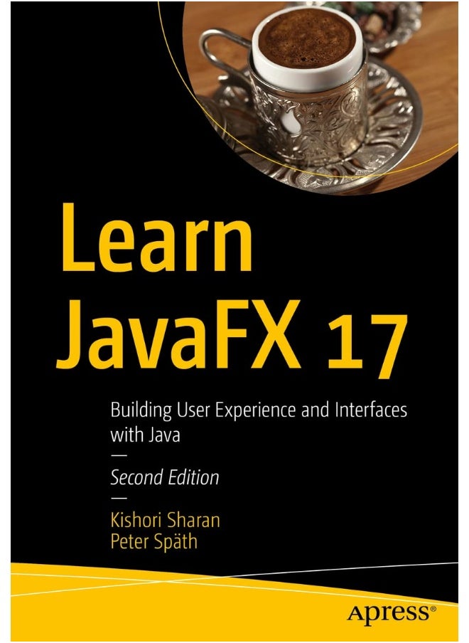 null - Apress Learn JavaFX 17: Building User Experience and Interfaces with Java - Image 1