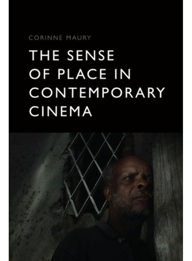 The Sense of Place in Contemporary Cinema - Hardback