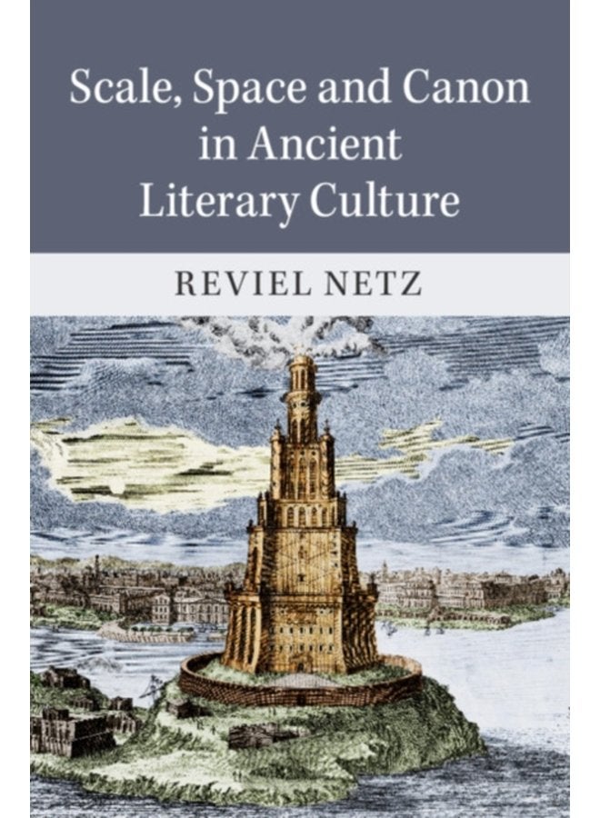 Scale Space and Canon in Ancient Literary Culture - Hardback