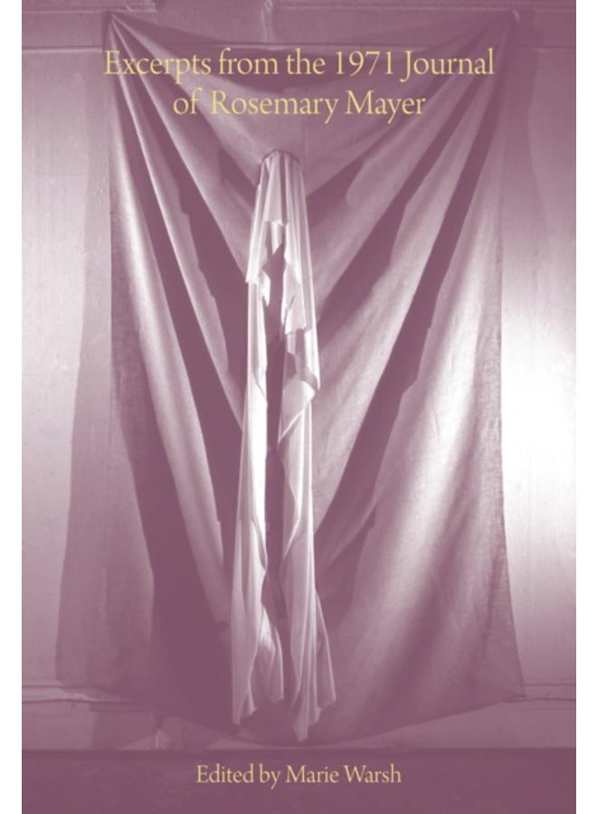 Excerpts from the 1971 Journal of Rosemary Mayer 