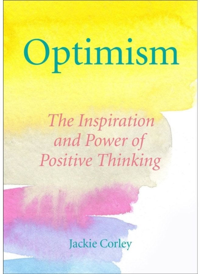 The Optimism Book Of Quotes Words to Inspire Motivate Create a Positive Mindset - Hardback