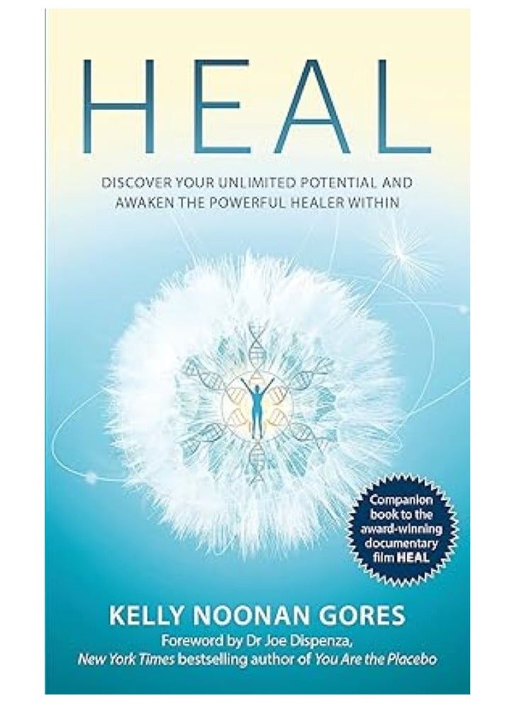 Heal  Discover your unlimited potential and awaken the powerful healer within 