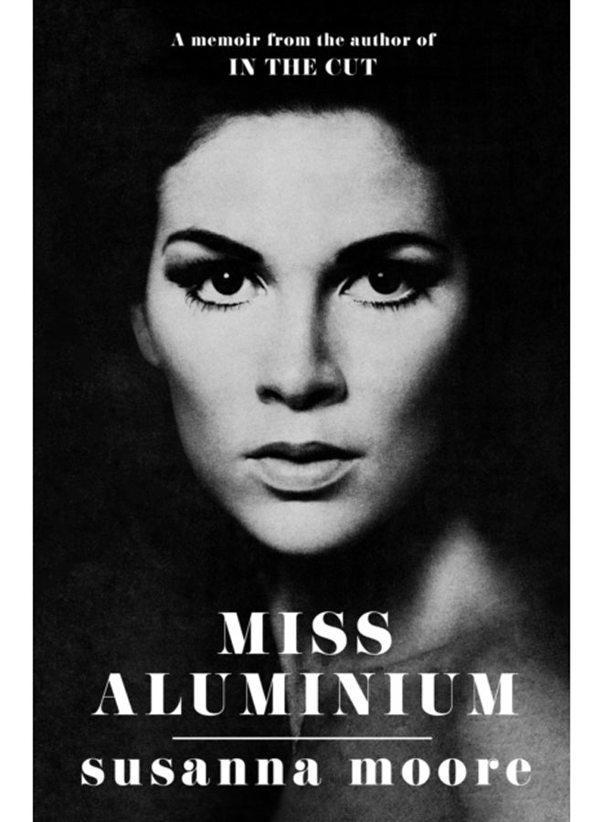 Miss Aluminium : ONE OF THE SUNDAY TIMES' 100 BEST SUMMER READS OF 2020 