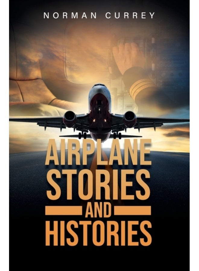 Airplane Stories and Histories 