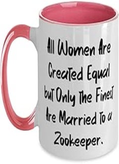 Fun Wife Gifts, All Women Are Created Equal but Only the Finest Are Married to a Zookeeper, Valentine's Day Two Tone 11oz Mug For Wife - pzsku/Z5C498888AEF6E5C6A6C1Z/45/_/1723236703/f13115ad-293a-4b98-a066-a38600ab9e37