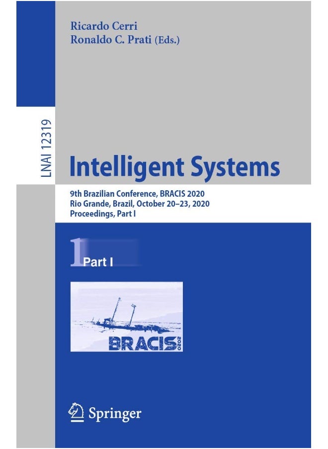 Intelligent Systems: 9th Brazilian Conference, BRACIS 2020, Rio Grande, Brazil, October 20-23, 2020, Proceedings, Part I 