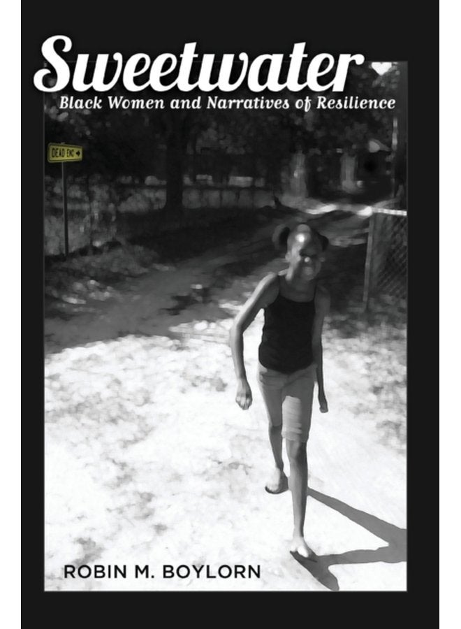 Sweetwater Black Women and Narratives of Resilience 43 - Paperback
