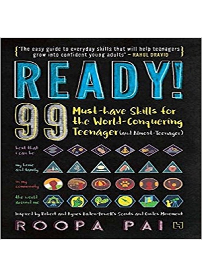 Ready!: 99 Must-have Skills for the World-Conquering Teenager (and Almost-Teenager) 