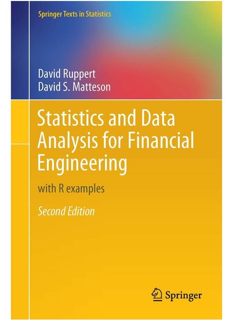 Statistics and Data Analysis for Financial Enginee: With R Examples