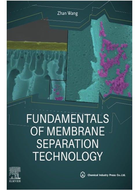 Fundamentals of Membrane Separation Technology