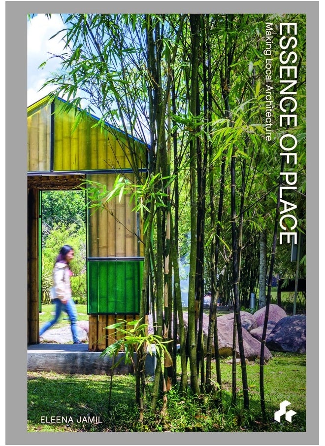 Essence of Place: Making Local Architecture 